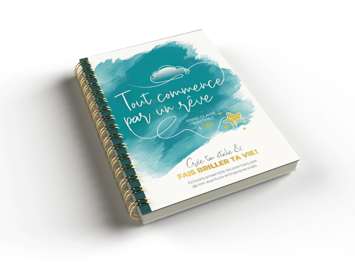 "Tout commence par un rêve" : Le guide pour plus de sens et d’équilibre dans ta vie professionnelle